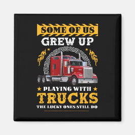 Imã Alguns de nós cresceram brincando com caminhões