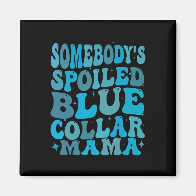Imã Algures Malditos Colarinho Azul Mãe Groovy Mãe Mot (Frente)