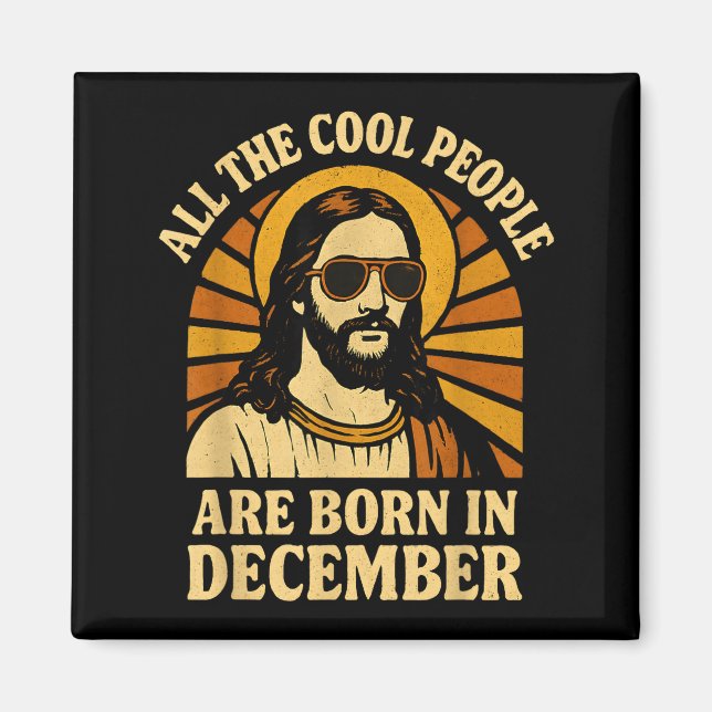 Imã All Cool People Are Born In December Birthday  (Frente)