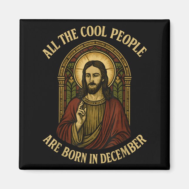 Imã All Cool People Are Born In December Birthday Chri (Frente)