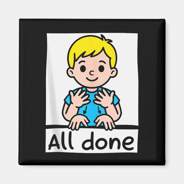 Imã All Done Sign Language Cartoon Communication Aid A (Frente)