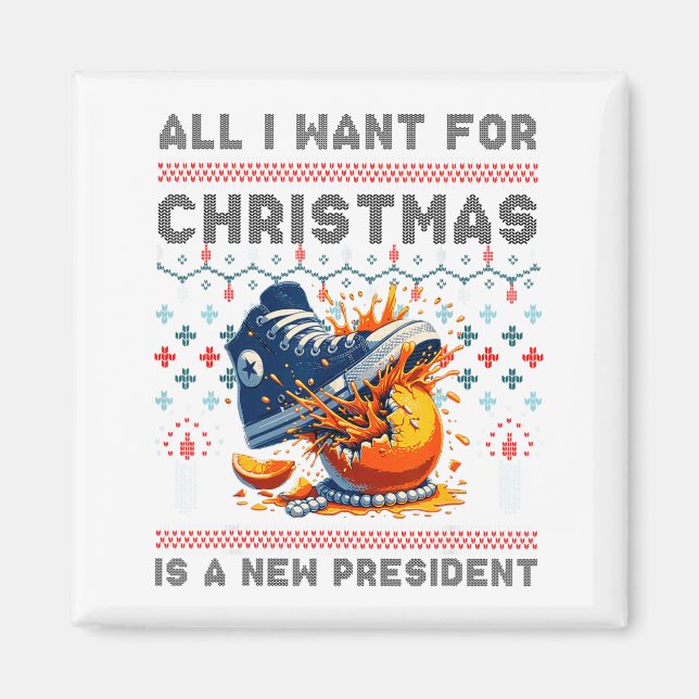 Imã All I Want This Christmas Is A New President  (Frente)