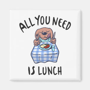 Imã All you need is lunch