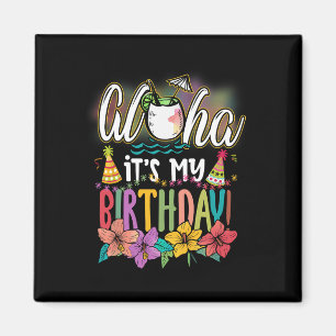 Imã Aloha É Meu Aniversário Havaiano Aloha Beaches Haw