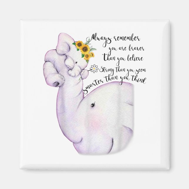 Imã Always Remember You Are Braver Than You Believe Mo (Frente)