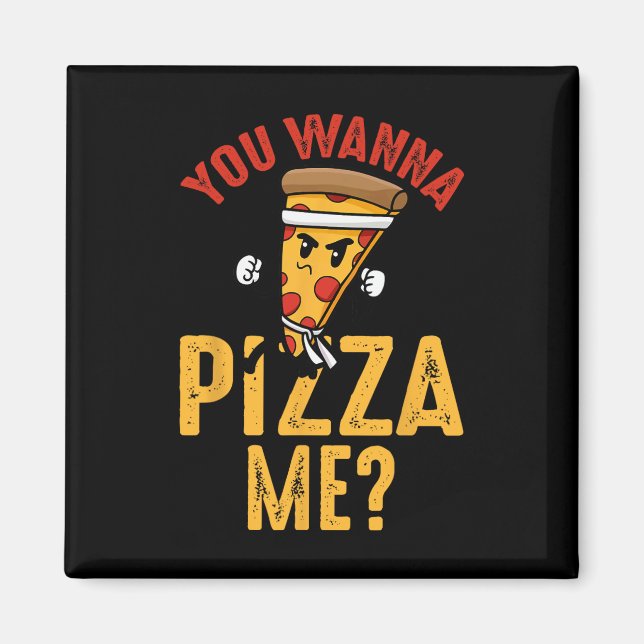 Imã Amante de Pizza - Você Quer Pizza Me Ninja Karate  (Frente)