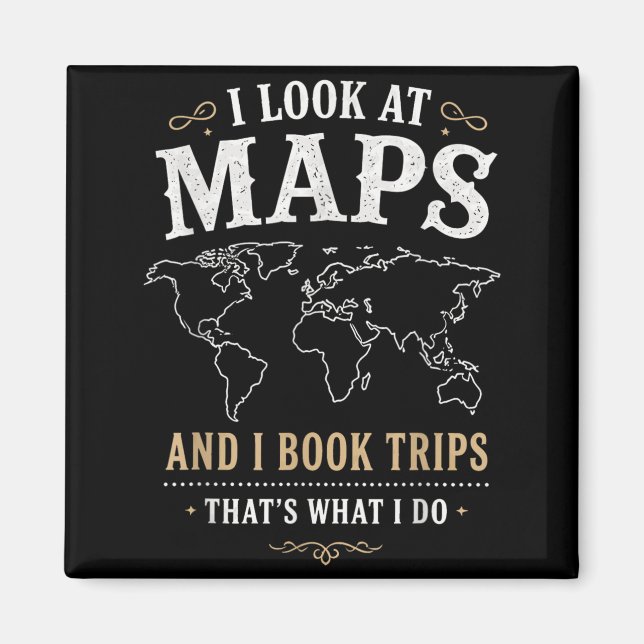 Imã Amante do Mapa de Viagem - Eu olho para os mapas e (Frente)