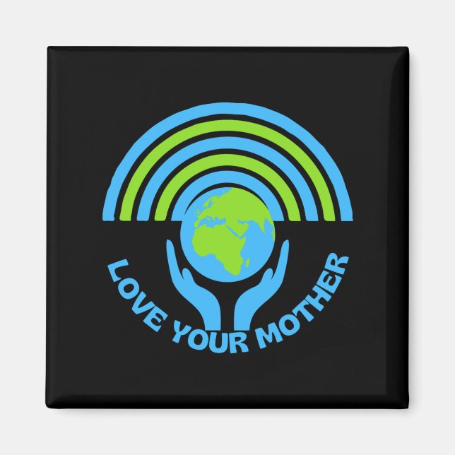 Imã Ame A Terra Sua Mãe Camiseta Dia Da Terra  (Frente)