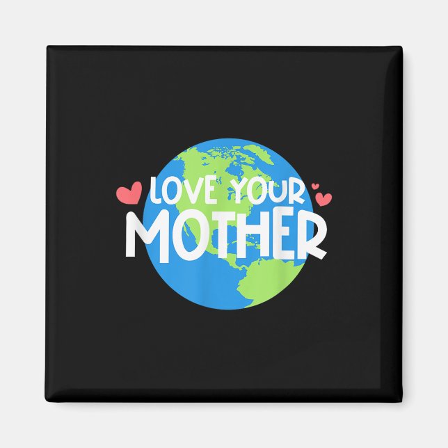 Imã Ame seu Dia da Terra Mãe (Frente)