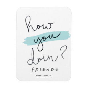 Ímã AMIGOS™ Como Está?