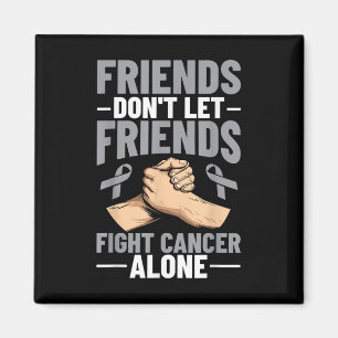 Imã Amigos do Cancer Cerebral Não Deixem Amigos Combat