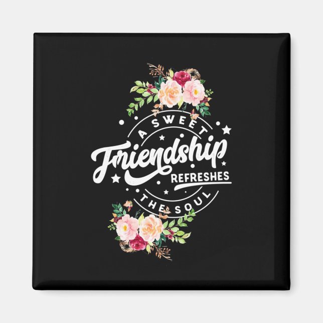 Imã Amizade Doce Refresca A Alma (Frente)