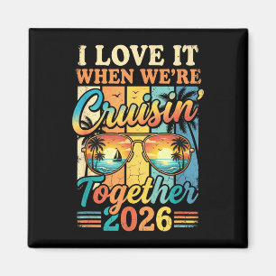 Imã Amo quando estamos navegando juntos 2026 cruzeiro