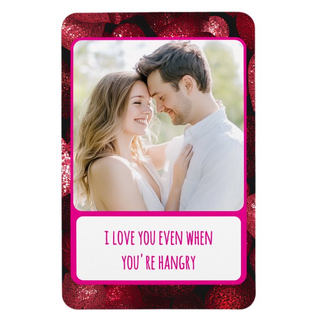 Ímã Amor brilhante quando você está com fome flexível (Vertical)