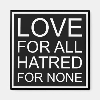 IMÃ AMOR POR TODOS OS ÓDIOS POR NENHUMA MAGNET