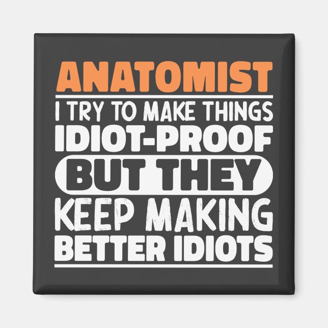 Imã Anatomista Eu Tento Fazer Coisas Idiotas Provas Le (Frente)