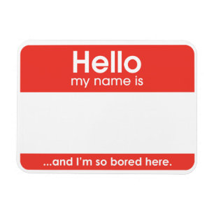 Ímã ...and I'm so bored here.   magnet