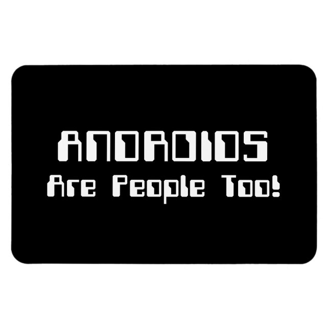 Ímã ANDROIDES Também São Pessoas! (Horizontal)