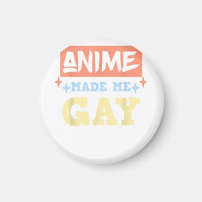 Imã Anime Me Fez Gay Engraçado Anime Meme LBTQ Orgulho (Frente)