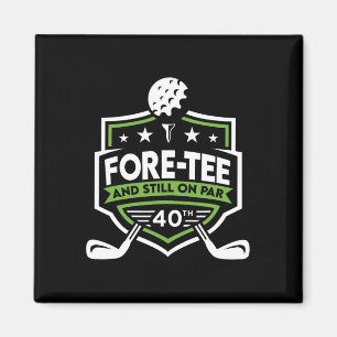 Imã aniversário de 40 anos Fore-tee ainda no Par 40º G