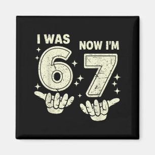 Imã aniversário de 7 anos era 6 7 seis sete 6 7 meme c