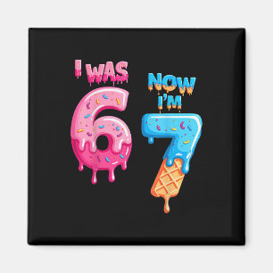 Imã Aniversário de 7 Anos Eu Era 6 Agora Eu Sou 7 67 D