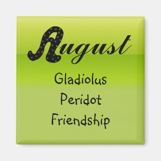 Imã Aniversário de Agosto
