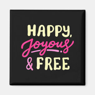 Imã Aniversário de Vida Feliz Alegre e Livre da Sobrie