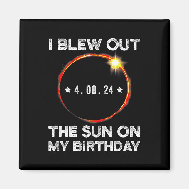 Imã Aniversário Do Eclipse Solar Eu Explodi O Sol No M (Frente)