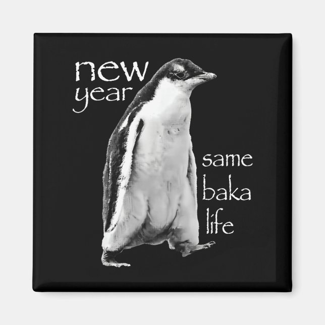 Imã Ano Novo Mesma Vida de Baka Pinguim Piada (Frente)