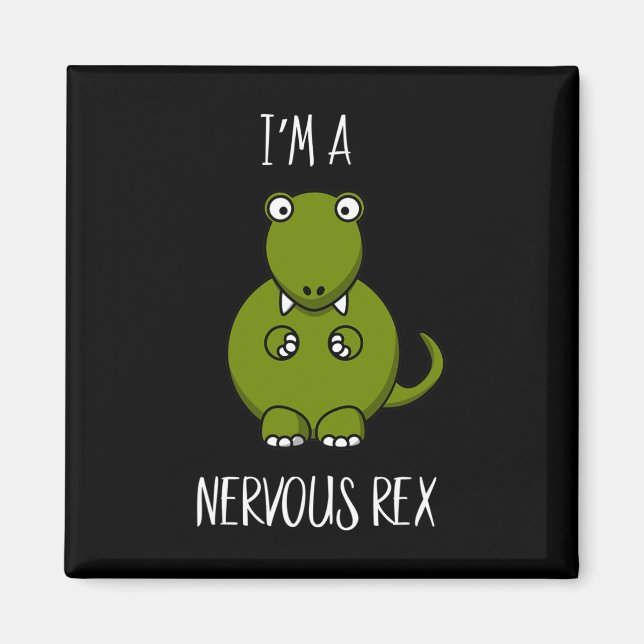 Imã Ansiedade Rex Nervosa Dinossauro Dino T-rex (Frente)