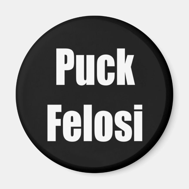 Imã Anti Nancy Pelosi - Puck Felosi (Frente)