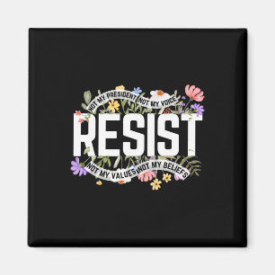 Imã Anti-trump Floral Resistir Não É Meu Presidente -