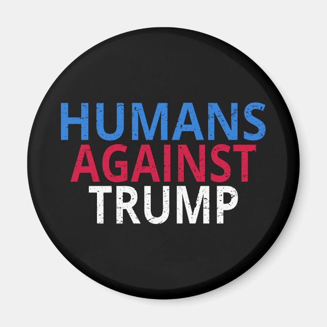 Imã Anti-Trump - Humanos Contra Trump (Frente)