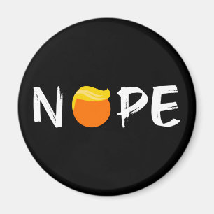 Imã Anti-Trump - Nope Edition II