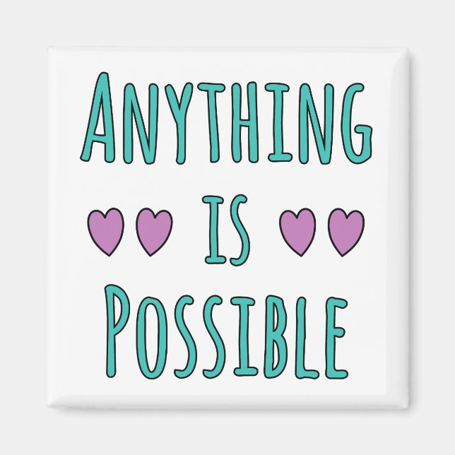 Imã Anything is Possible (Frente)