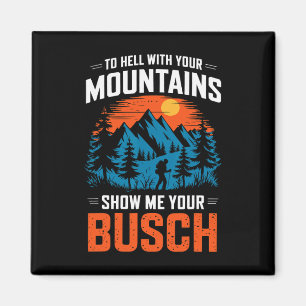 Imã Ao Diabo Com Suas Montanhas Mostre Seu Busch Hik