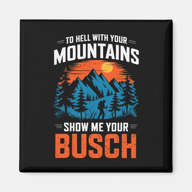 Imã Ao Diabo Com Suas Montanhas Mostre Seu Busch Hik (Frente)