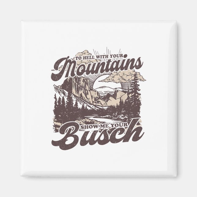 Imã Ao Inferno Com Suas Montanhas Mostre Seu Busch Div (Frente)
