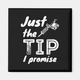 Imã Apenas A Dica Que Prometo - Artista De Tatuagem En