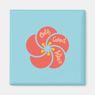 Imã Apenas boas vibrações