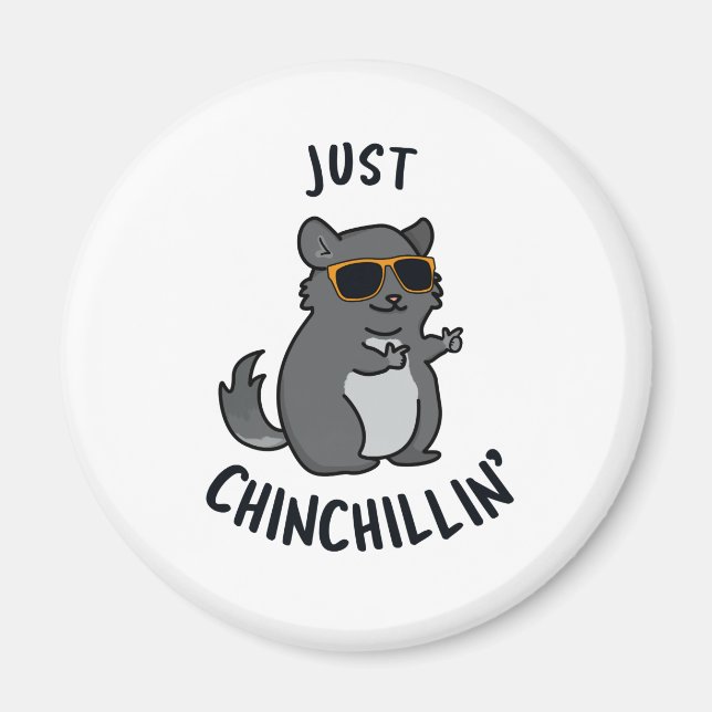 Imã Apenas Chin Chillin Funny Chinchilla Pun (Frente)