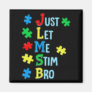 Imã Apenas Deixe-Me Estimular Bro Autismo Sensibilizaç