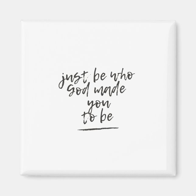 Imã Apenas seja quem Deus te fez ser (Frente)