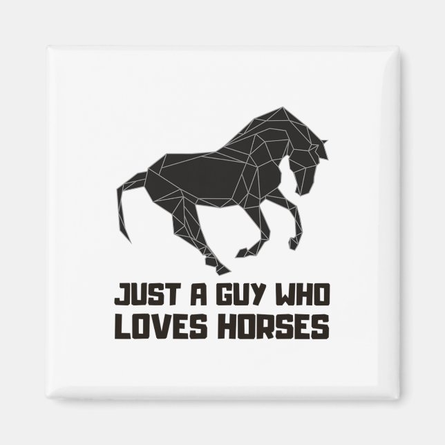Imã Apenas Uma Cara Que Adora O Gráfico De Cavalos De  (Frente)