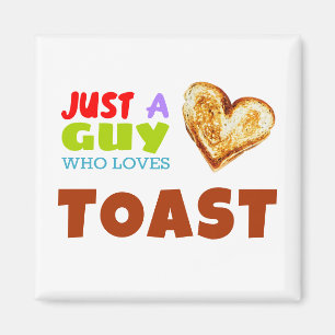 Imã Apenas uma cara que ama o Toast