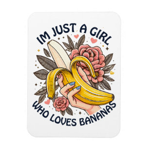 Ímã Apenas Uma Garota Que Ama Bananas