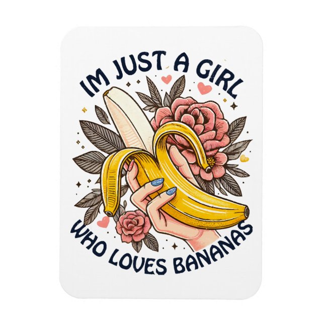 Ímã Apenas Uma Garota Que Ama Bananas  (Vertical)