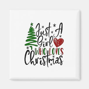 Imã Apenas uma garota que ama o Natal Amantes do Xmas