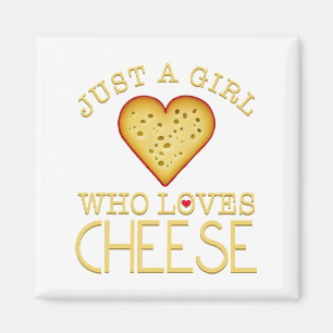 Imã Apenas uma garota que ama queijo